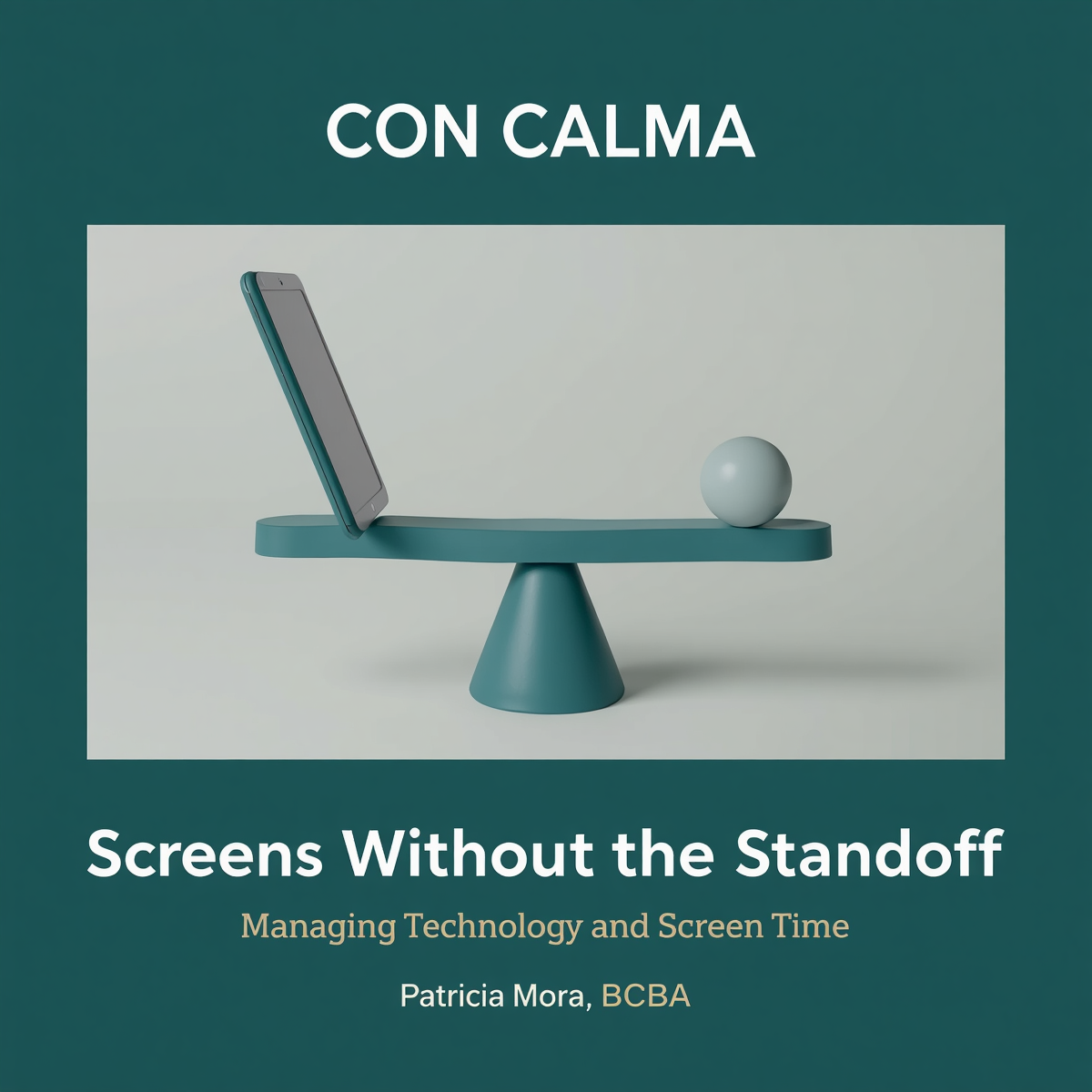 Screens Without the Standoff: Managing Technology and Screen Time